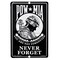 POW MIA You Are Not Forgotten NEVER FORGET Aluminum Parking Wall Sign 8x12&#x22;